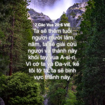 Picture 04 - 2 Các Vua 20:6 VIE - Ta sẽ thêm tuổi ngươi mười lăm năm, - Bible Verse Picture