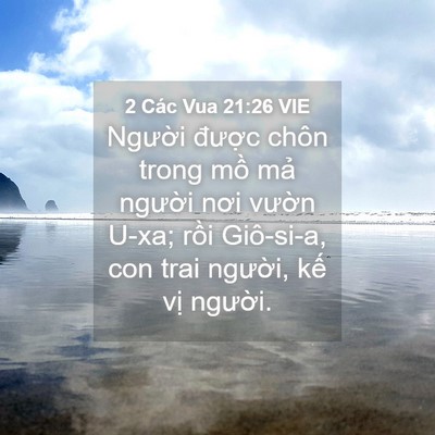Picture 04 - 2 Các Vua 21:26 VIE - Người được chôn trong mồ mả người - Bible Verse Picture