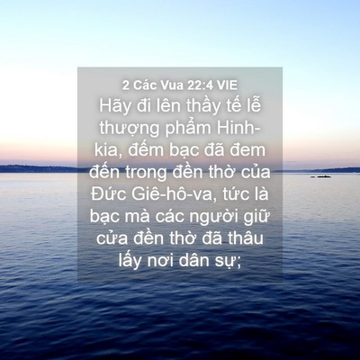 Picture 04 - 2 Các Vua 22:4 VIE - Hãy đi lên thầy tế lễ thượng phẩm - Bible Verse Picture