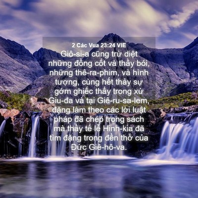 Picture 04 - 2 Các Vua 23:24 VIE - Giô-si-a cũng trừ diệt những đồng - Bible Verse Picture