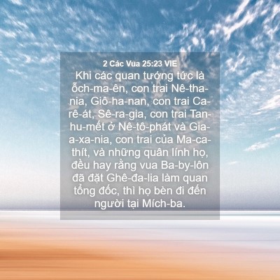 Picture 04 - 2 Các Vua 25:23 VIE - Khi các quan tướng tức là ỗch-ma-ên, - Bible Verse Picture