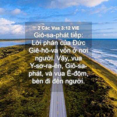Picture 04 - 2 Các Vua 3:12 VIE - Giô-sa-phát tiếp: Lời phán của Đức - Bible Verse Picture