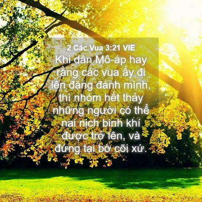 Picture 04 - 2 Các Vua 3:21 VIE - Khi dân Mô-áp hay rằng các vua ấy đi - Bible Verse Picture