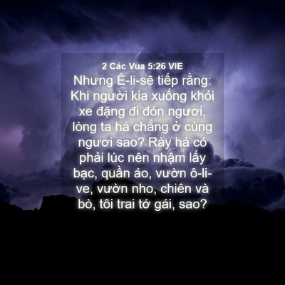 Picture 04 - 2 Các Vua 5:26 VIE - Nhưng Ê-li-sê tiếp rằng: Khi người kia - Bible Verse Picture
