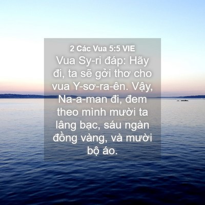 Picture 04 - 2 Các Vua 5:5 VIE - Vua Sy-ri đáp: Hãy đi, ta sẽ gởi thơ cho - Bible Verse Picture