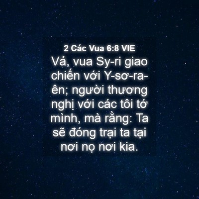 Picture 04 - 2 Các Vua 6:8 VIE - Vả, vua Sy-ri giao chiến với Y-sơ-ra-ên; - Bible Verse Picture