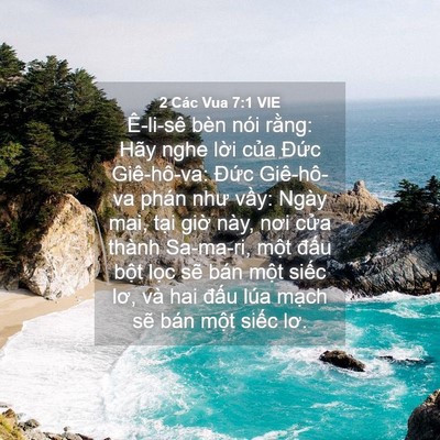 Picture 04 - 2 Các Vua 7:1 VIE - Ê-li-sê bèn nói rằng: Hãy nghe lời của - Bible Verse Picture