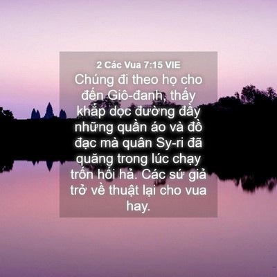 Picture 04 - 2 Các Vua 7:15 VIE - Chúng đi theo họ cho đến Giô-đanh, - Bible Verse Picture