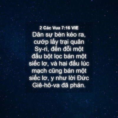 Picture 04 - 2 Các Vua 7:16 VIE - Dân sự bèn kéo ra, cướp lấy trại - Bible Verse Picture