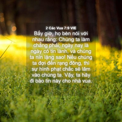 Picture 04 - 2 Các Vua 7:9 VIE - Bấy giờ, họ bèn nói với nhau rằng: - Bible Verse Picture