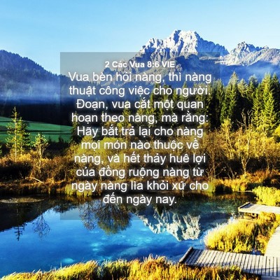 Picture 04 - 2 Các Vua 8:6 VIE - Vua bèn hỏi nàng, thì nàng thuật công - Bible Verse Picture