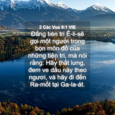 Picture 04 - 2 Các Vua 9:1 VIE - Đấng tiên tri Ê-li-sê gọi một người - Bible Verse Picture