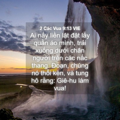 Picture 04 - 2 Các Vua 9:13 VIE - Ai nấy liền lật đật lấy quần áo - Bible Verse Picture