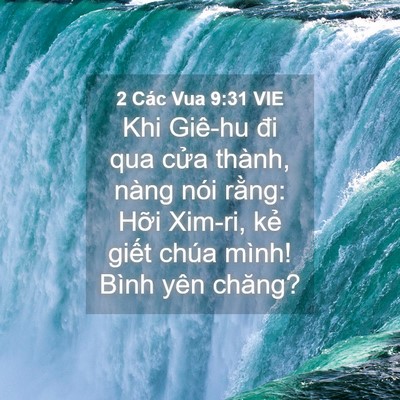Picture 04 - 2 Các Vua 9:31 VIE - Khi Giê-hu đi qua cửa thành, nàng nói - Bible Verse Picture