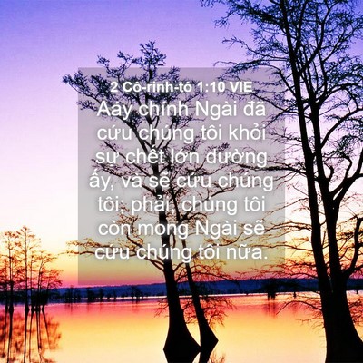 Picture 04 - 2 Cô-rinh-tô 1:10 VIE - Aáy chính Ngài đã cứu chúng tôi khỏi - Bible Verse Picture