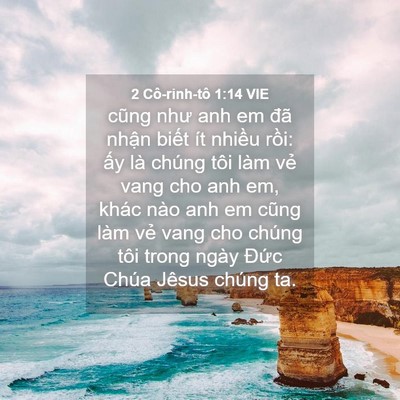 Picture 04 - 2 Cô-rinh-tô 1:14 VIE - cũng như anh em đã nhận biết ít nhiều - Bible Verse Picture