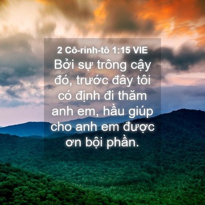 Picture 04 - 2 Cô-rinh-tô 1:15 VIE - Bởi sự trông cậy đó, trước đây tôi - Bible Verse Picture