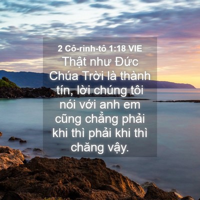 Picture 04 - 2 Cô-rinh-tô 1:18 VIE - Thật như Đức Chúa Trời là thành tín, - Bible Verse Picture