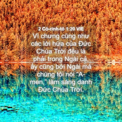 Picture 04 - 2 Cô-rinh-tô 1:20 VIE - Vì chưng cũng như các lời hứa của - Bible Verse Picture