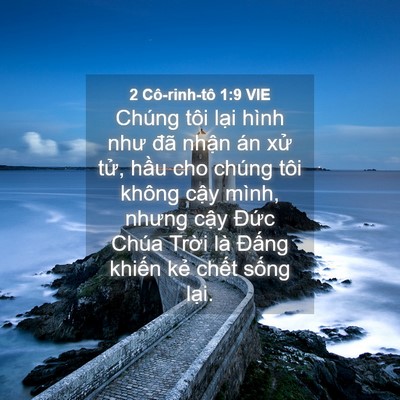 Picture 04 - 2 Cô-rinh-tô 1:9 VIE - Chúng tôi lại hình như đã nhận án xử - Bible Verse Picture