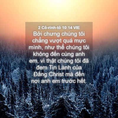 Picture 04 - 2 Cô-rinh-tô 10:14 VIE - Bởi chưng chúng tôi chẳng vượt quá - Bible Verse Picture