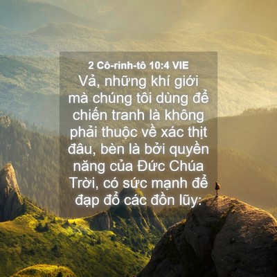 Picture 04 - 2 Cô-rinh-tô 10:4 VIE - Vả, những khí giới mà chúng tôi dùng - Bible Verse Picture