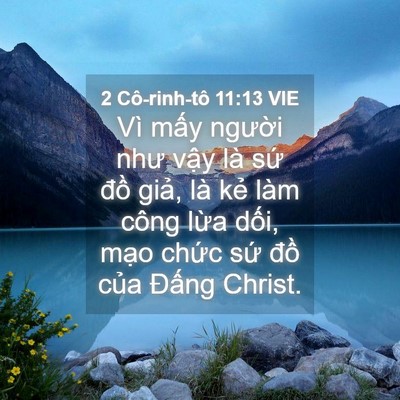 Picture 04 - 2 Cô-rinh-tô 11:13 VIE - Vì mấy người như vậy là sứ đồ - Bible Verse Picture