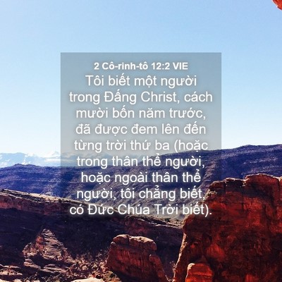 Picture 04 - 2 Cô-rinh-tô 12:2 VIE - Tôi biết một người trong Đấng Christ, - Bible Verse Picture