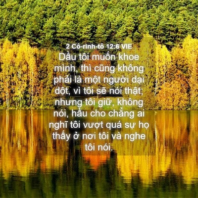 Picture 04 - 2 Cô-rinh-tô 12:6 VIE - Dầu tôi muốn khoe mình, thì cũng không - Bible Verse Picture