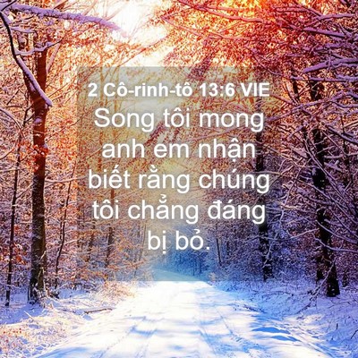 Picture 04 - 2 Cô-rinh-tô 13:6 VIE - Song tôi mong anh em nhận biết rằng chúng - Bible Verse Picture