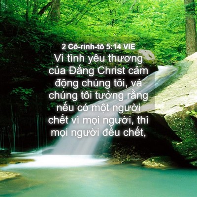 Picture 04 - 2 Cô-rinh-tô 5:14 VIE - Vì tình yêu thương của Đấng Christ - Bible Verse Picture