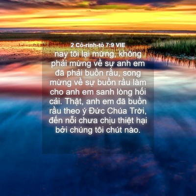 Picture 04 - 2 Cô-rinh-tô 7:9 VIE - nay tôi lại mừng, không phải mừng về - Bible Verse Picture