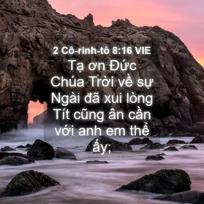 Picture 04 - 2 Cô-rinh-tô 8:16 VIE - Tạ ơn Đức Chúa Trời về sự Ngài đã - Bible Verse Picture
