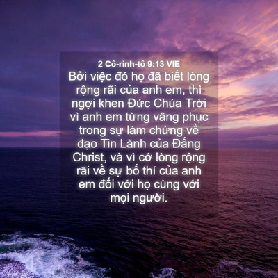 Picture 04 - 2 Cô-rinh-tô 9:13 VIE - Bởi việc đó họ đã biết lòng rộng - Bible Verse Picture
