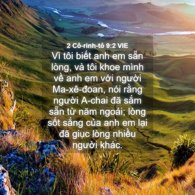 Picture 04 - 2 Cô-rinh-tô 9:2 VIE - Vì tôi biết anh em sẵn lòng, và tôi khoe - Bible Verse Picture