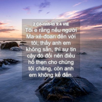 Picture 04 - 2 Cô-rinh-tô 9:4 VIE - Tôi e rằng nếu người Ma-xê-đoan đến - Bible Verse Picture
