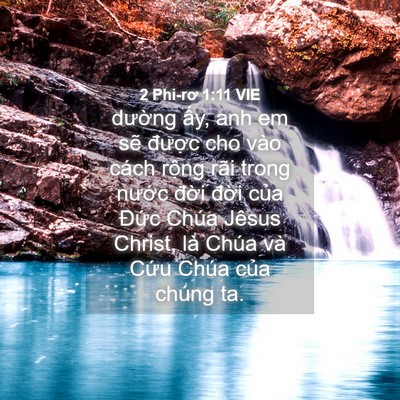 Picture 04 - 2 Phi-rơ 1:11 VIE - dường ấy, anh em sẽ được cho vào - Bible Verse Picture