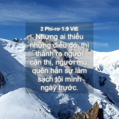 Picture 04 - 2 Phi-rơ 1:9 VIE - Nhưng ai thiếu những điều đó, thì - Bible Verse Picture