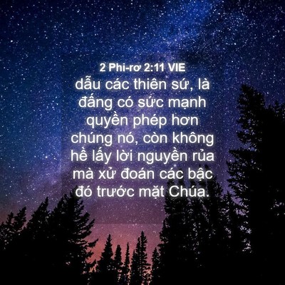 Picture 04 - 2 Phi-rơ 2:11 VIE - dẫu các thiên sứ, là đấng có sức - Bible Verse Picture