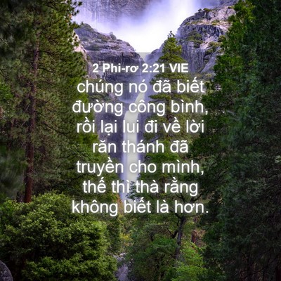 Picture 04 - 2 Phi-rơ 2:21 VIE - chúng nó đã biết đường công bình, - Bible Verse Picture