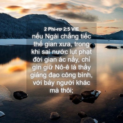 Picture 04 - 2 Phi-rơ 2:5 VIE - nếu Ngài chẳng tiếc thế gian xưa, trong - Bible Verse Picture