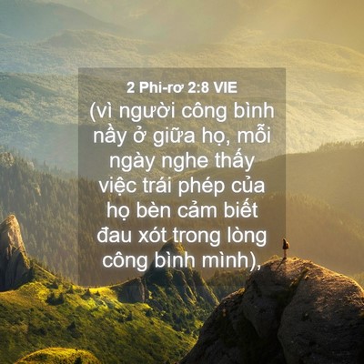 Picture 04 - 2 Phi-rơ 2:8 VIE - (vì người công bình nầy ở giữa họ, - Bible Verse Picture