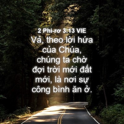Picture 04 - 2 Phi-rơ 3:13 VIE - Vả, theo lời hứa của Chúa, chúng ta - Bible Verse Picture