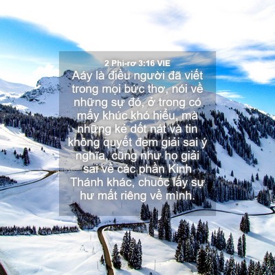 Picture 04 - 2 Phi-rơ 3:16 VIE - Aáy là điều người đã viết trong mọi - Bible Verse Picture