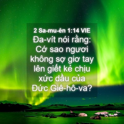 Picture 04 - 2 Sa-mu-ên 1:14 VIE - Đa-vít nói rằng: Cớ sao ngươi không - Bible Verse Picture