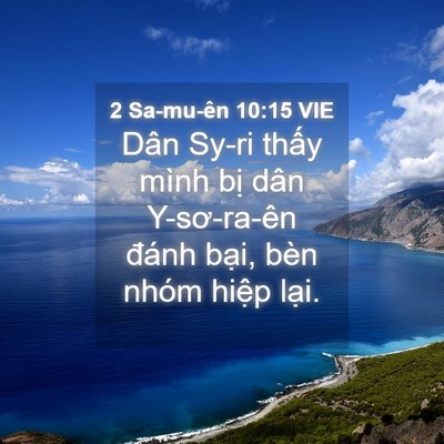 Picture 04 - 2 Sa-mu-ên 10:15 VIE - Dân Sy-ri thấy mình bị dân Y-sơ-ra-ên - Bible Verse Picture