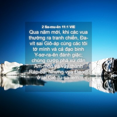 Picture 04 - 2 Sa-mu-ên 11:1 VIE - Qua năm mới, khi các vua thường ra tranh - Bible Verse Picture