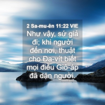 Picture 04 - 2 Sa-mu-ên 11:22 VIE - Như vậy, sứ giả đi; khi người đến - Bible Verse Picture