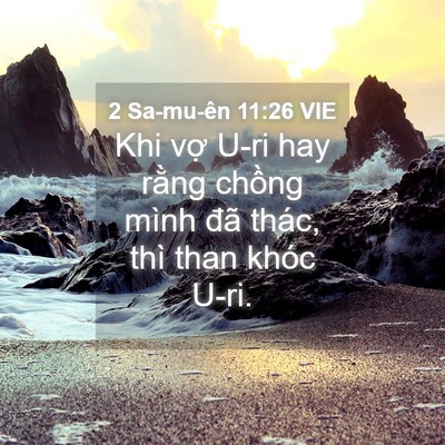 Picture 04 - 2 Sa-mu-ên 11:26 VIE - Khi vợ U-ri hay rằng chồng mình đã - Bible Verse Picture