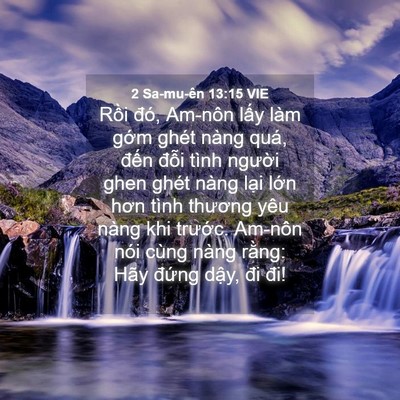 Picture 04 - 2 Sa-mu-ên 13:15 VIE - Rồi đó, Am-nôn lấy làm gớm ghét nàng - Bible Verse Picture